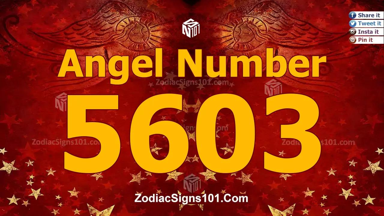 5603 Angel Number Spiritual Meaning And Significance