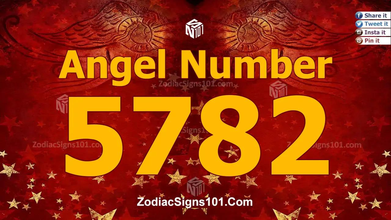 5782 Angel Number Spiritual Meaning And Significance