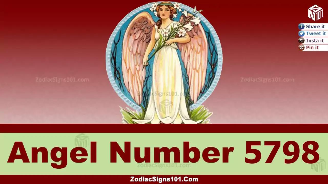 5798 Angel Number Spiritual Meaning And Significance