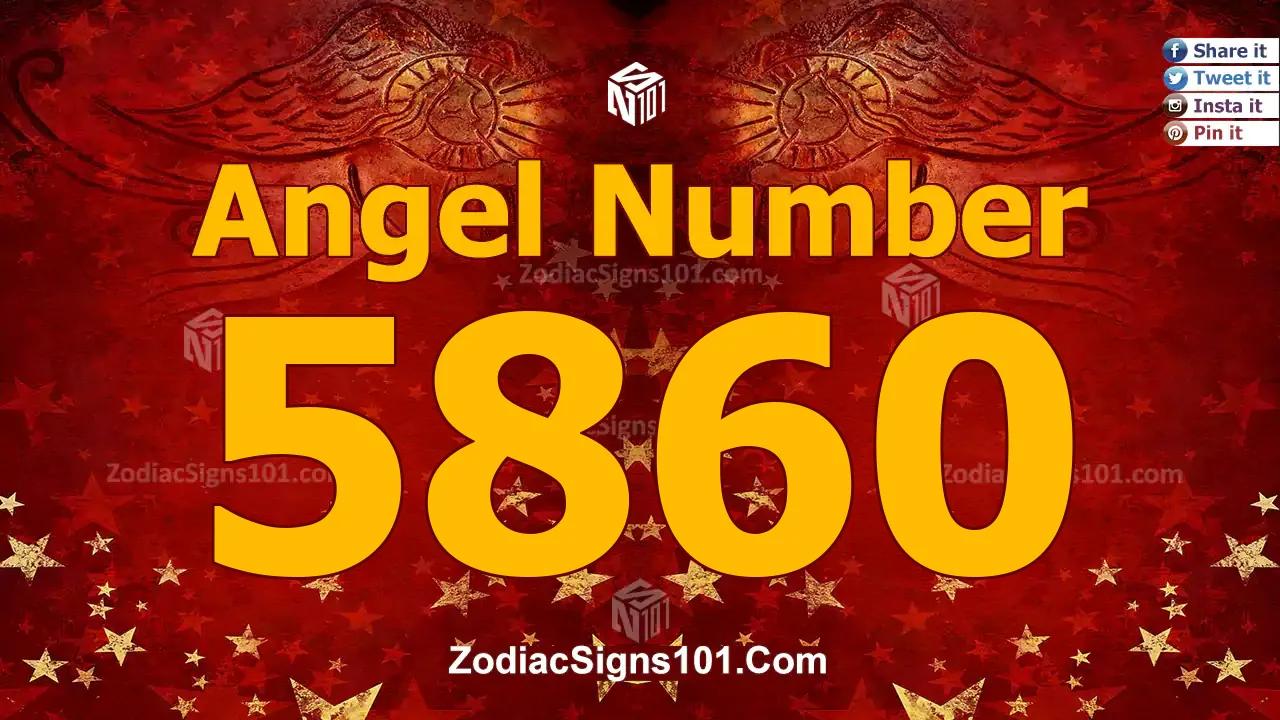 5860 Angel Number Spiritual Meaning And Significance