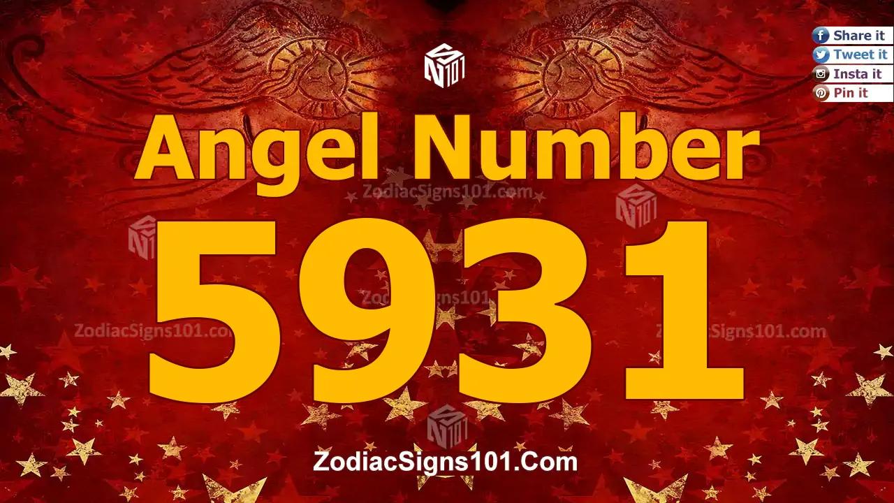 5931 Angel Number Spiritual Meaning And Significance