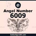 6009 Angel Number Spiritual Meaning And Significance