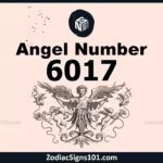 6017 Angel Number Spiritual Meaning And Significance