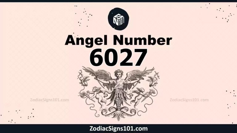 6027 Angel Number Spiritual Meaning And Significance