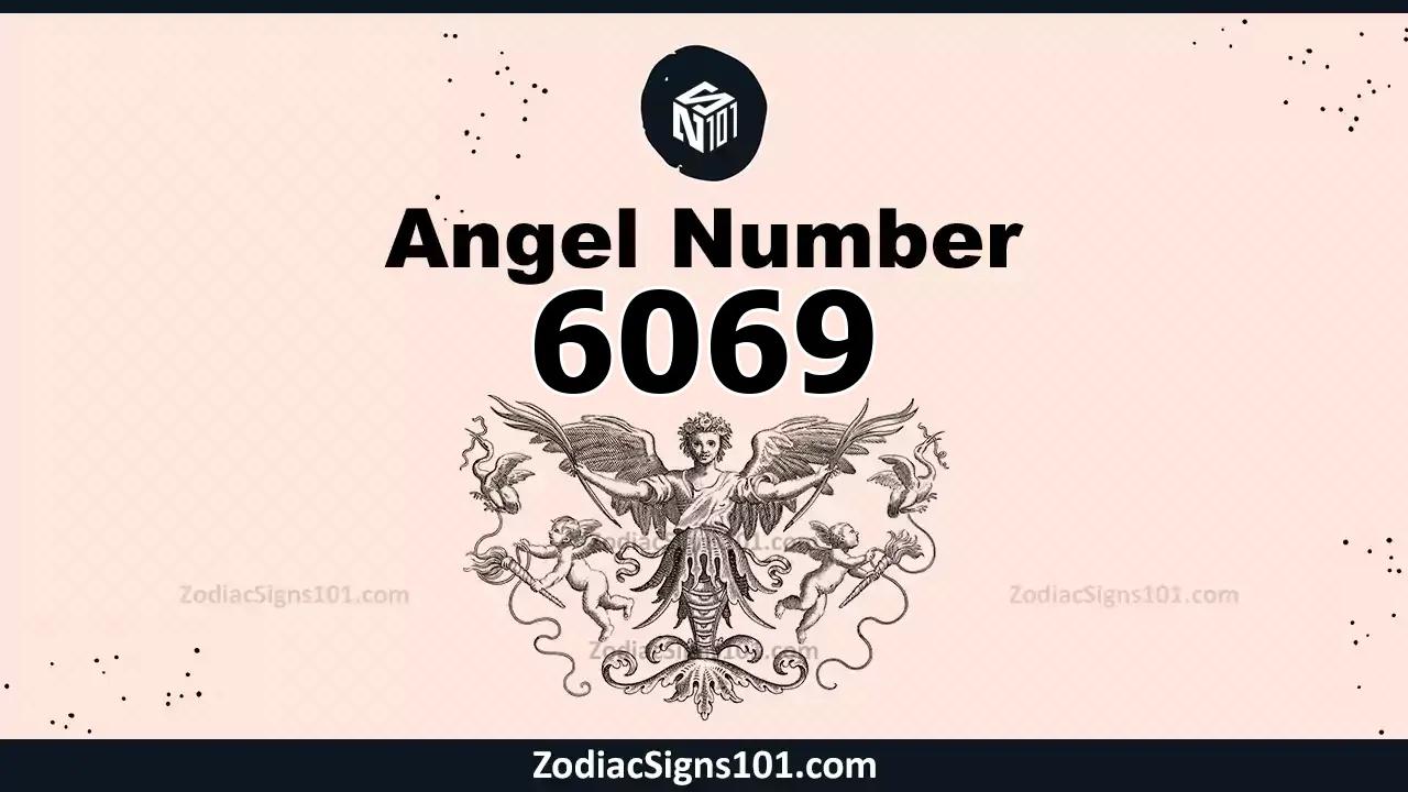 6069 Angel Number Spiritual Meaning And Significance