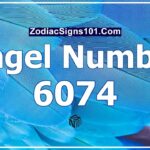 6074 Angel Number Spiritual Meaning And Significance