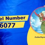6077 Angel Number Spiritual Meaning And Significance