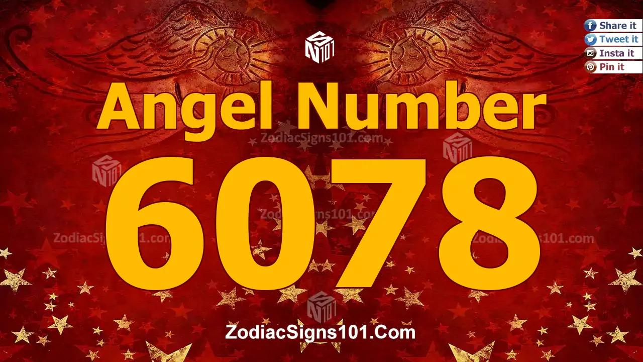 6078 Angel Number Spiritual Meaning And Significance