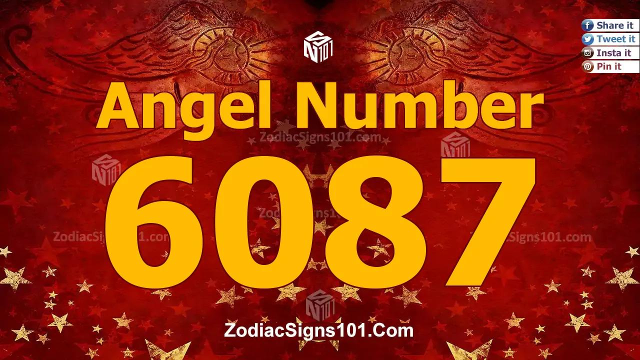 6087 Angel Number Spiritual Meaning And Significance