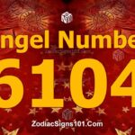 6104 Angel Number Spiritual Meaning And Significance