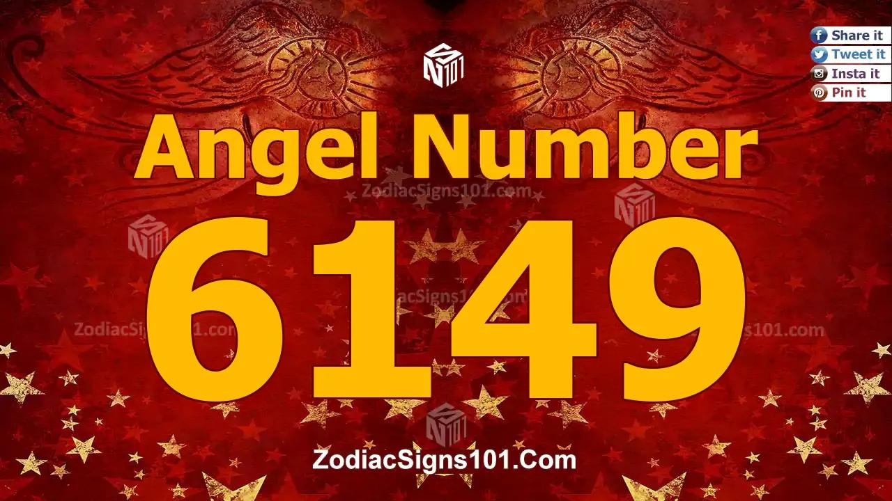 6149 Angel Number Spiritual Meaning And Significance