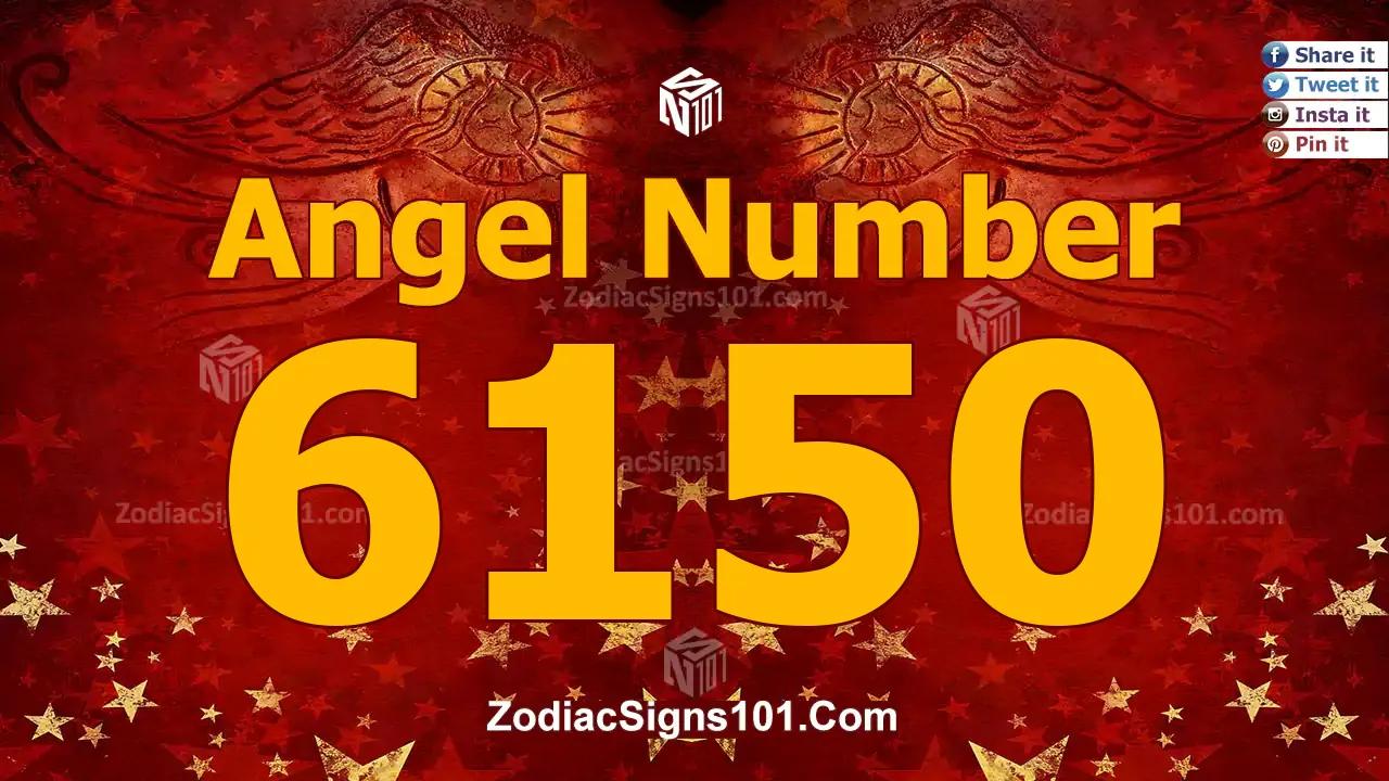 6150 Angel Number Spiritual Meaning And Significance