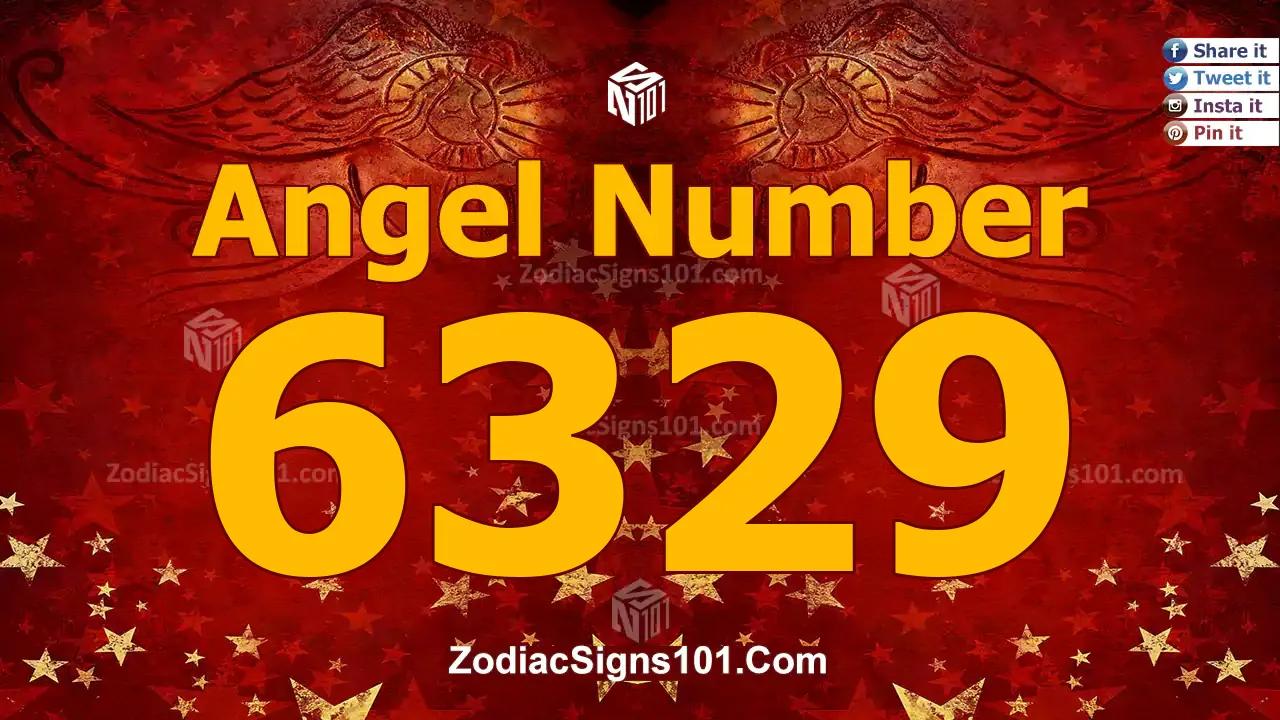 6329 Angel Number Spiritual Meaning And Significance