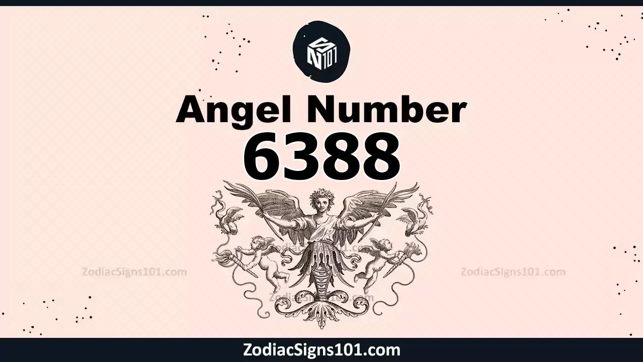 6388 Angel Number Spiritual Meaning And Significance