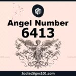 6413 Angel Number Spiritual Meaning And Significance