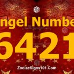 6421 Angel Number Spiritual Meaning And Significance