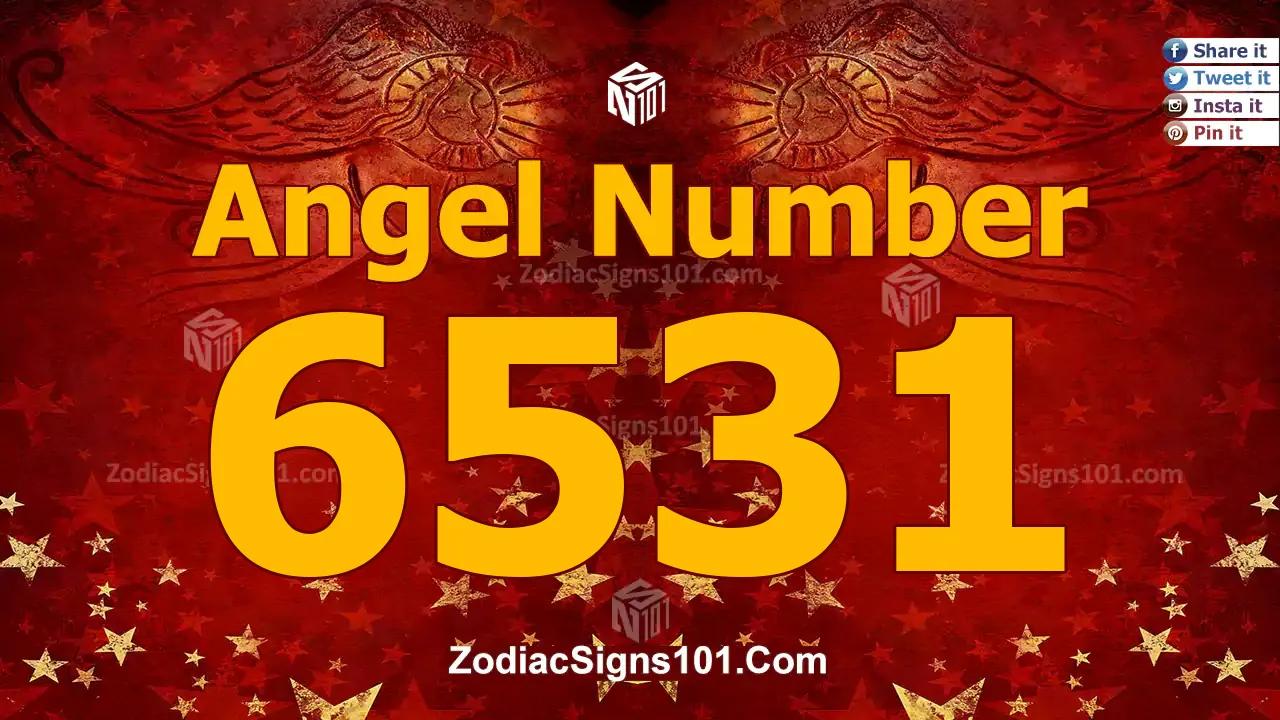6531 Angel Number Spiritual Meaning And Significance