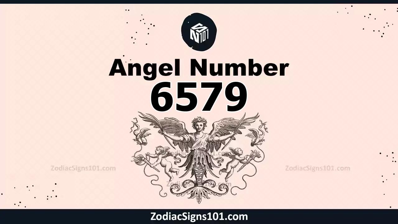 6579 Angel Number Spiritual Meaning And Significance