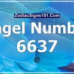 6637 Angel Number Spiritual Meaning And Significance