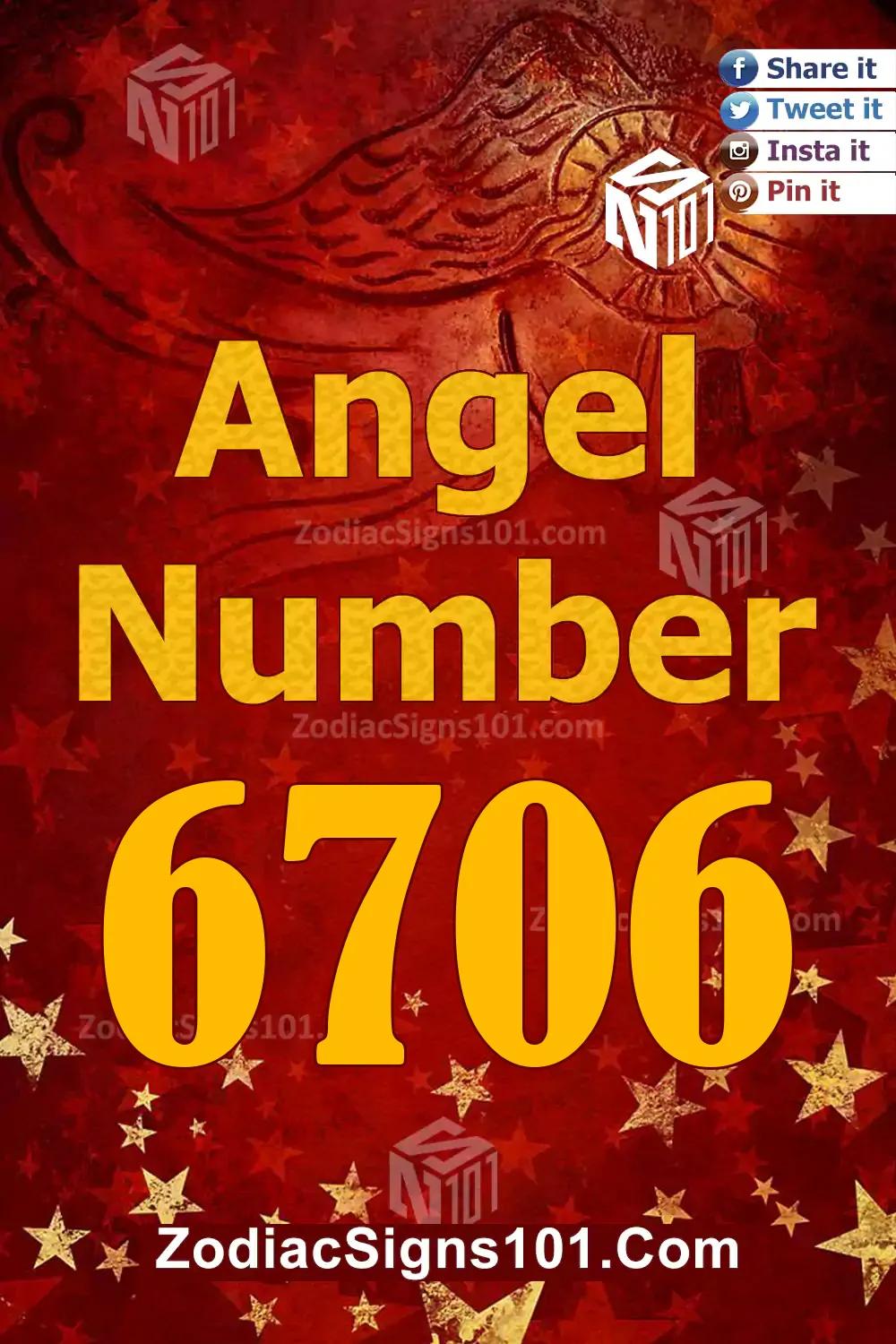 6706 Angel Number Meaning