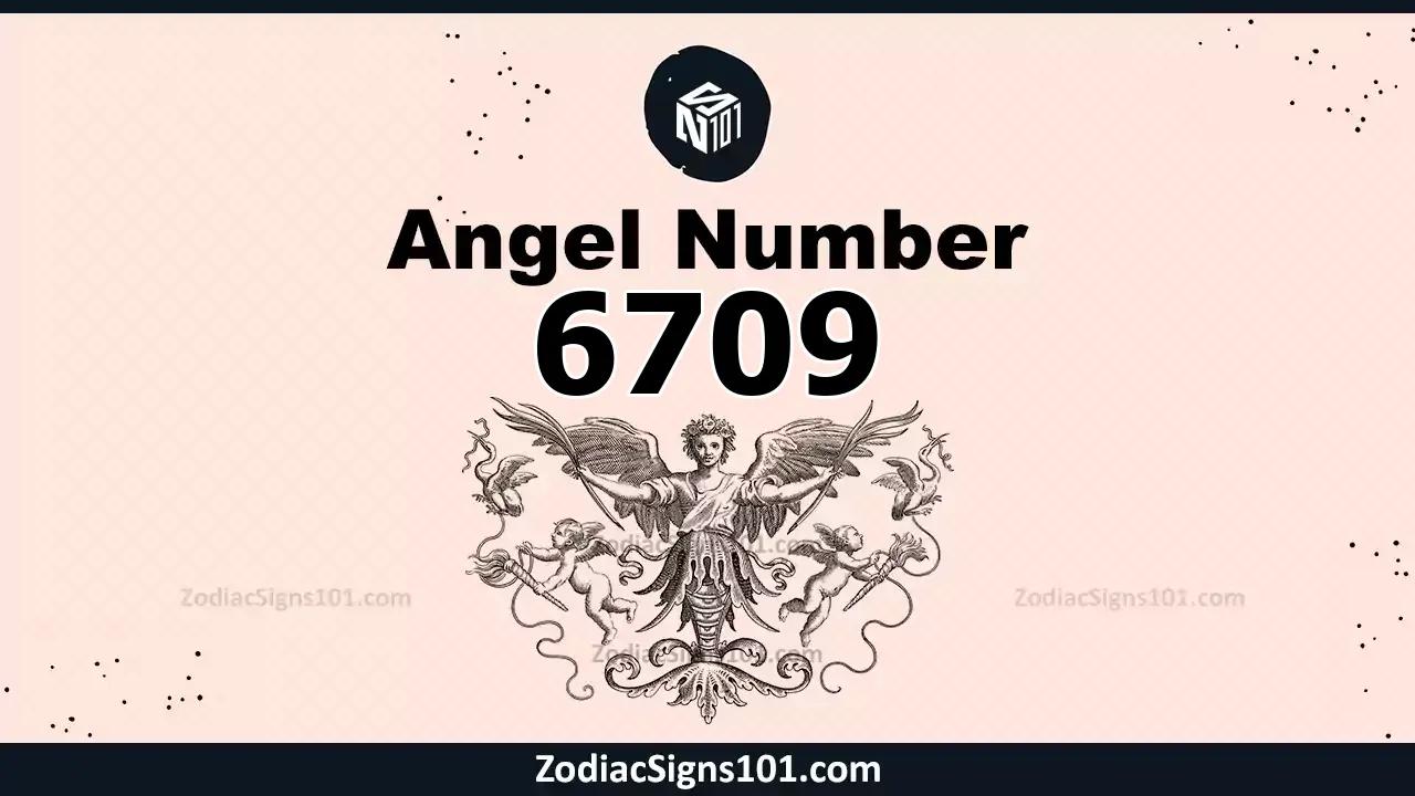 6709 Angel Number Spiritual Meaning And Significance