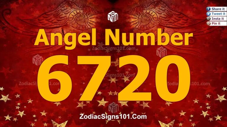 6720 Angel Number Spiritual Meaning And Significance