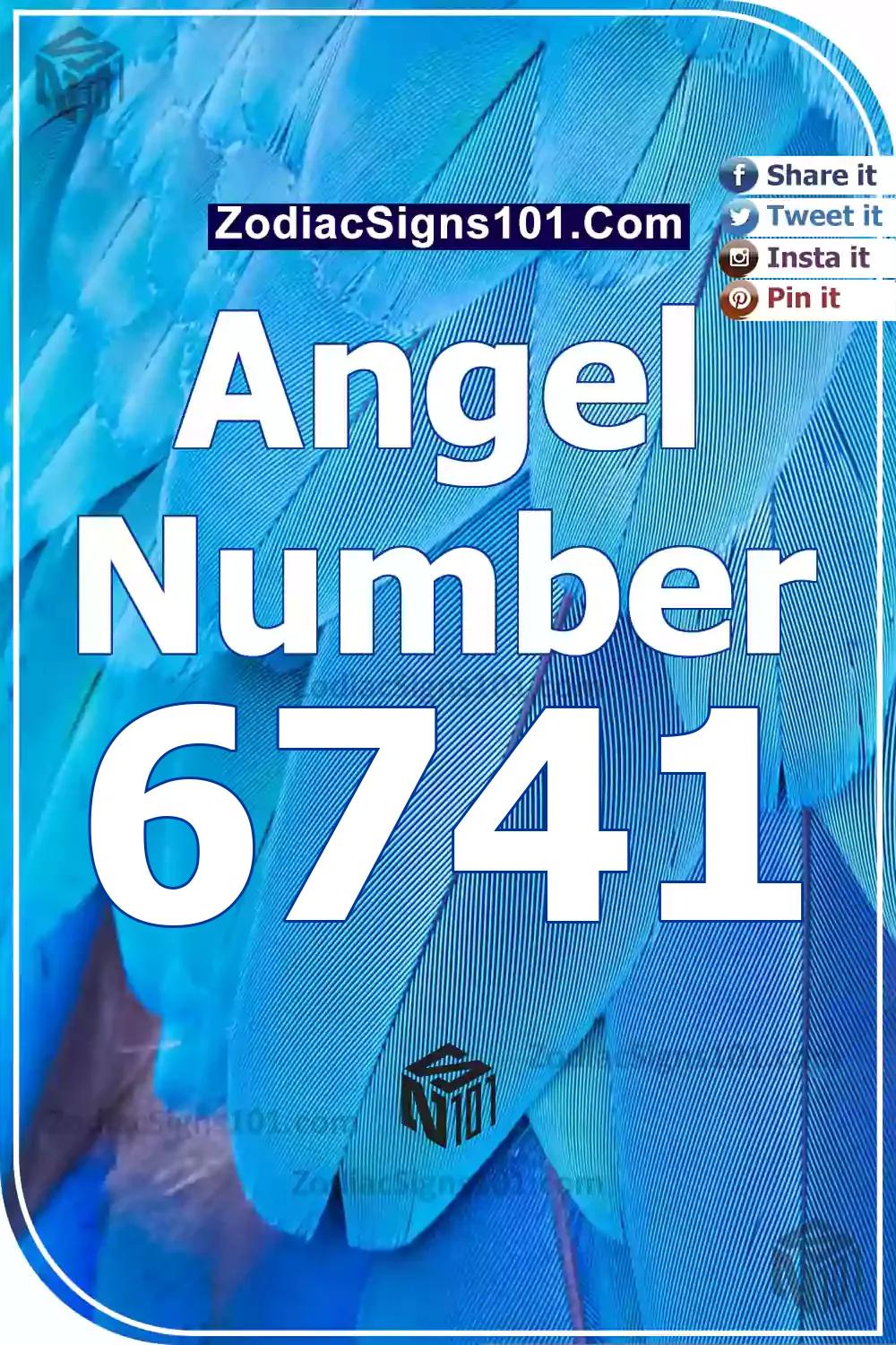 6741 Angel Number Meaning
