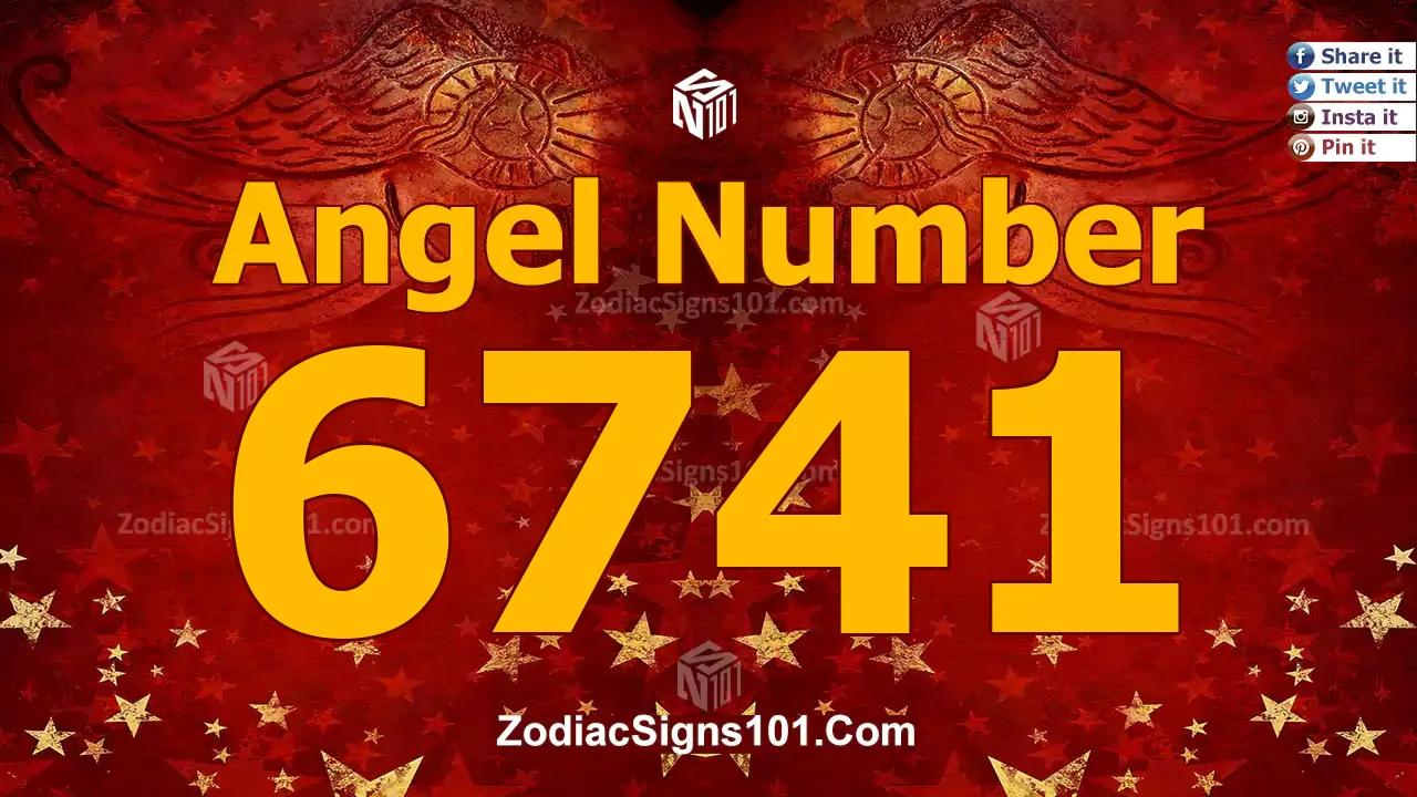 6741 Angel Number Spiritual Meaning And Significance