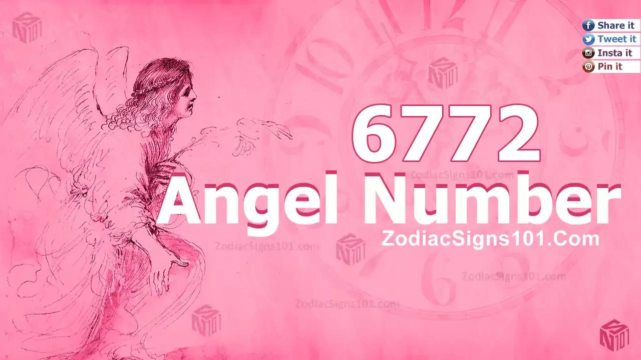 6772 Angel Number Spiritual Meaning And Significance