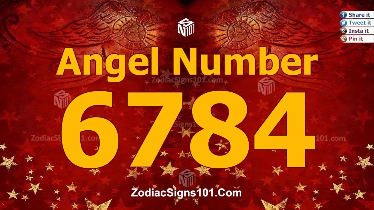 6784 Angel Number Spiritual Meaning And Significance