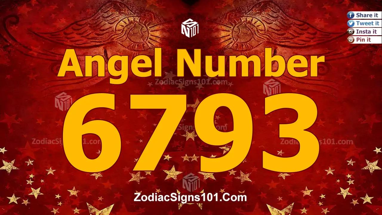 6793 Angel Number Spiritual Meaning And Significance