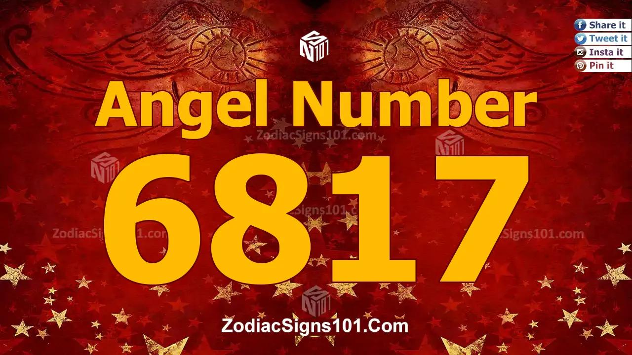 6817 Angel Number Spiritual Meaning And Significance