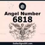 6818 Angel Number Spiritual Meaning And Significance