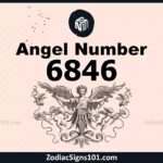 6846 Angel Number Spiritual Meaning And Significance