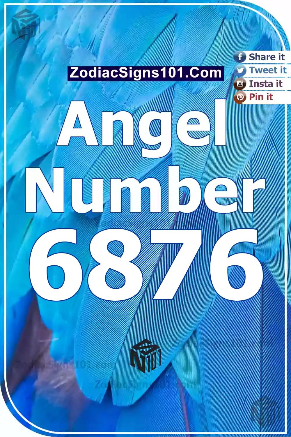 6876 Angel Number Meaning