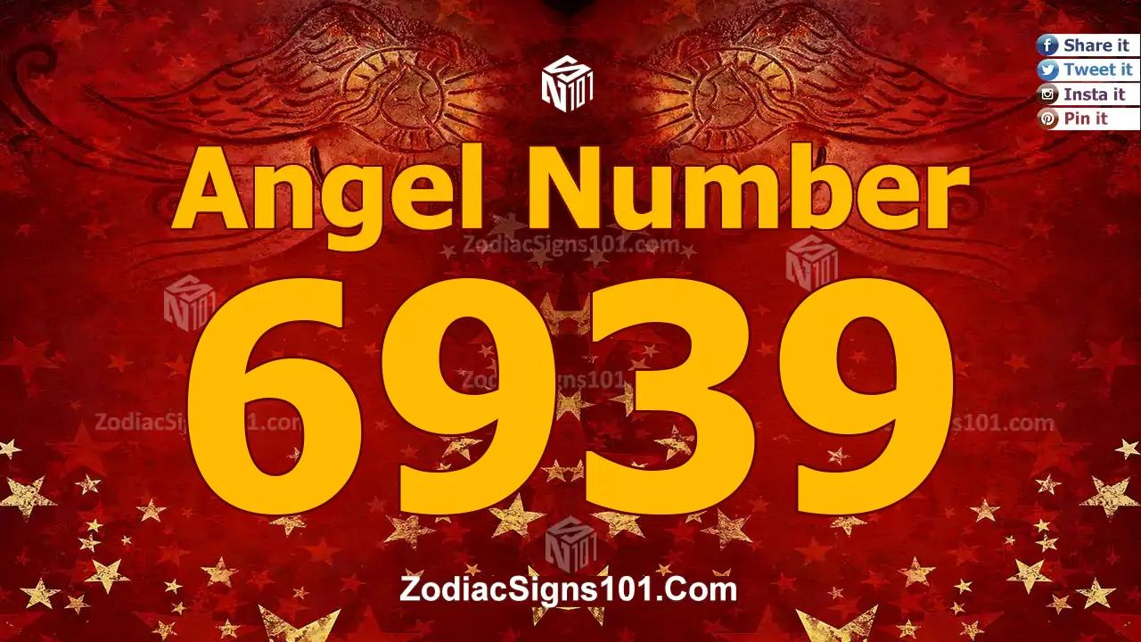 6939 Angel Number Spiritual Meaning And Significance