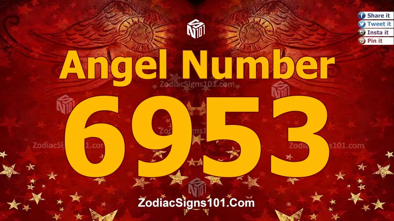 6953 Angel Number Spiritual Meaning And Significance