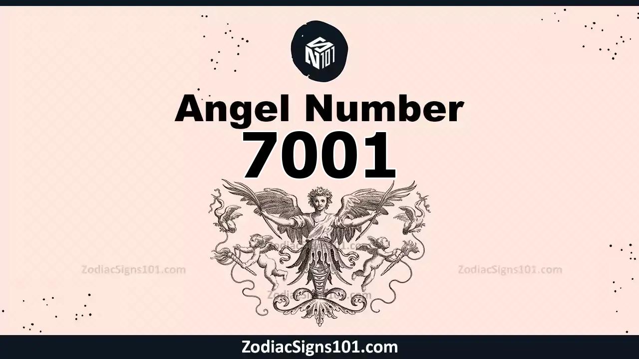 7001 Angel Number Spiritual Meaning And Significance