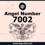 7002 Angel Number Spiritual Meaning And Significance