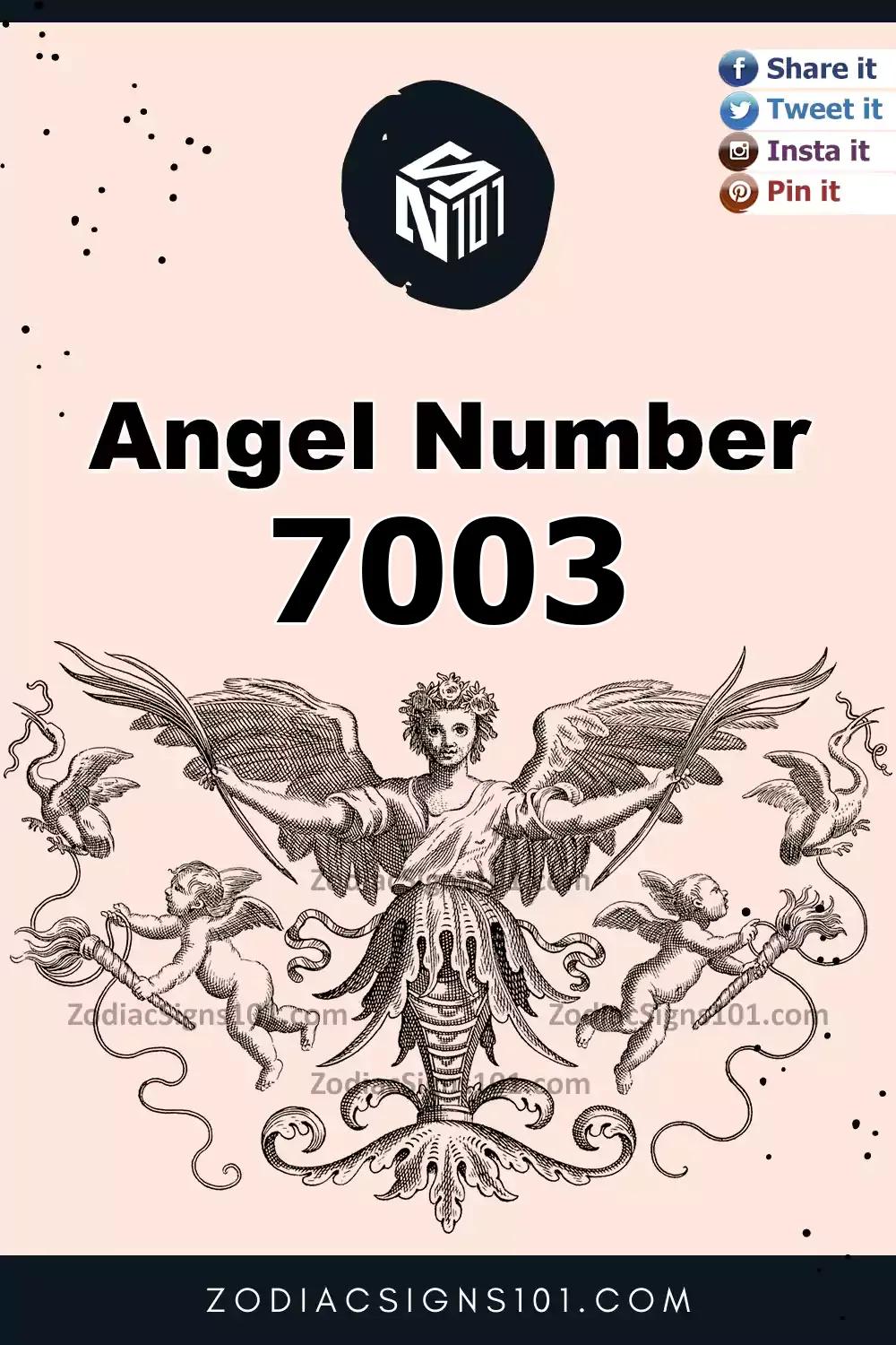 7003 Angel Number Meaning