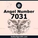 7031 Angel Number Spiritual Meaning And Significance