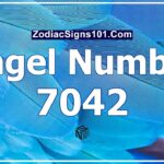 7042 Angel Number Spiritual Meaning And Significance