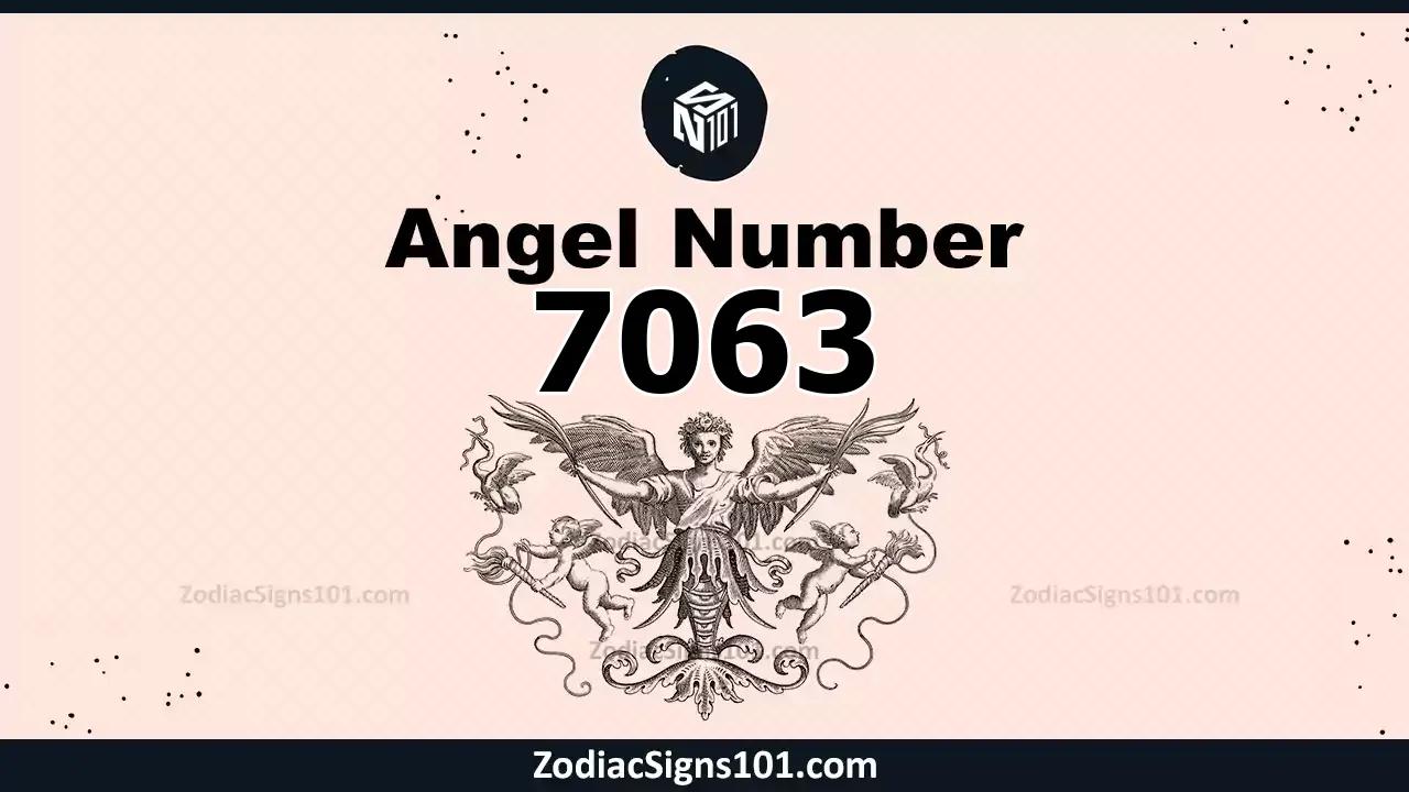 7063 Angel Number Spiritual Meaning And Significance