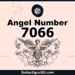 7066 Angel Number Spiritual Meaning And Significance