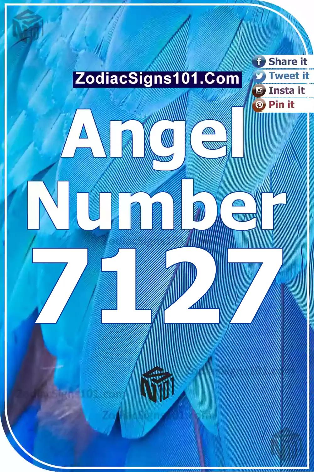 7127 Angel Number Meaning