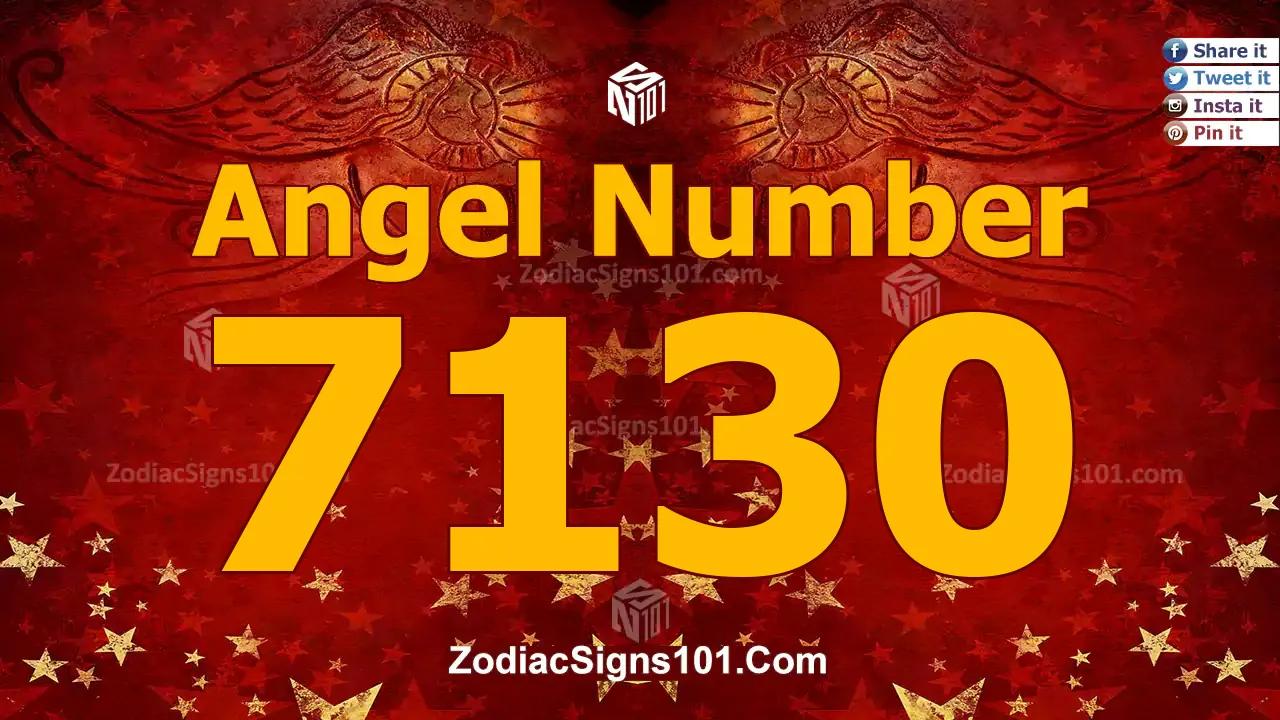 7130 Angel Number Spiritual Meaning And Significance