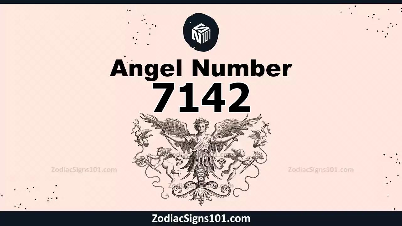 7142 Angel Number Spiritual Meaning And Significance