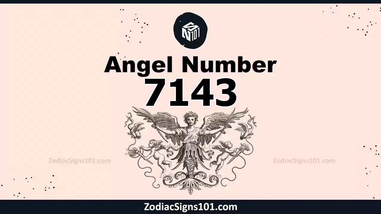 7143 Angel Number Spiritual Meaning And Significance