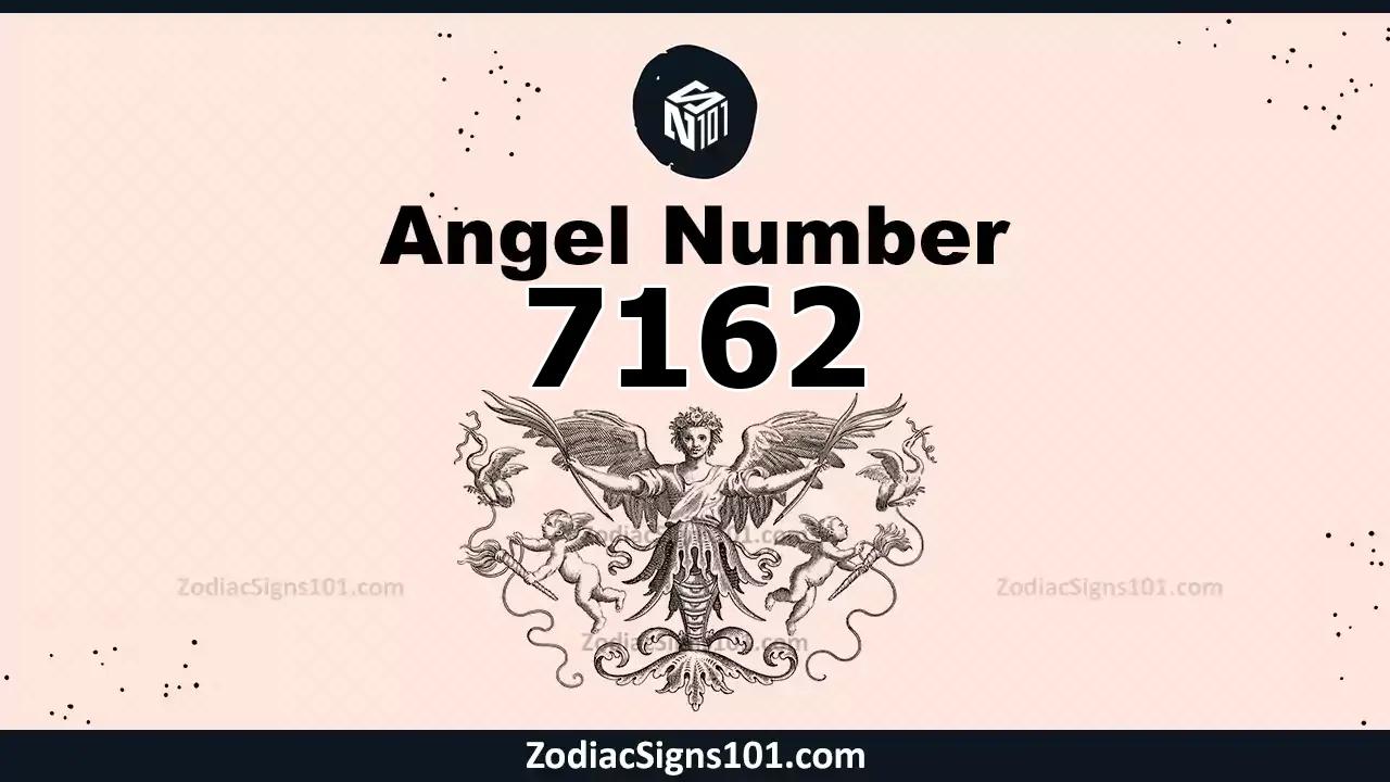 7162 Angel Number Spiritual Meaning And Significance