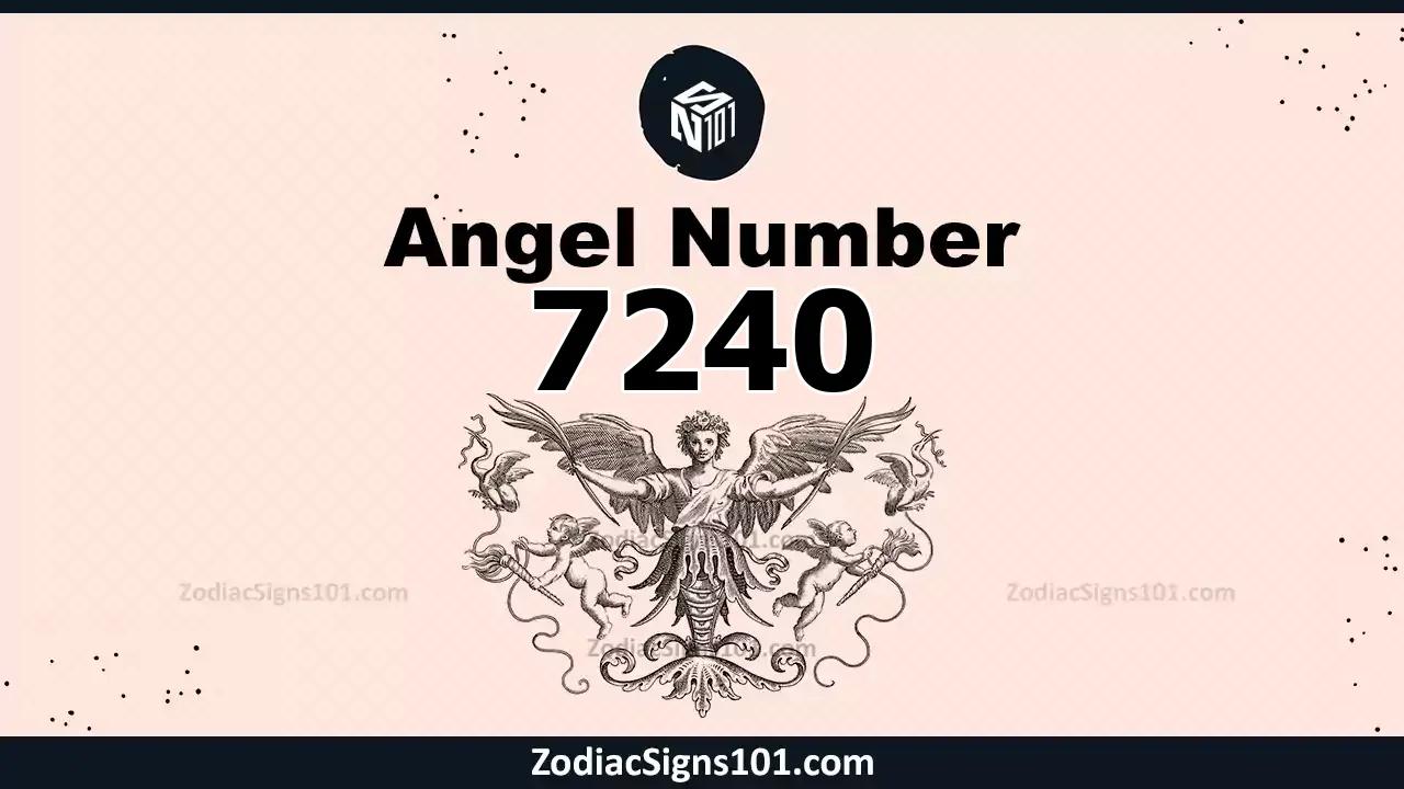 7240 Angel Number Spiritual Meaning And Significance